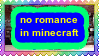 no romance in minecraft