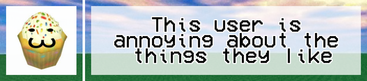 this user is annoying about the things they like